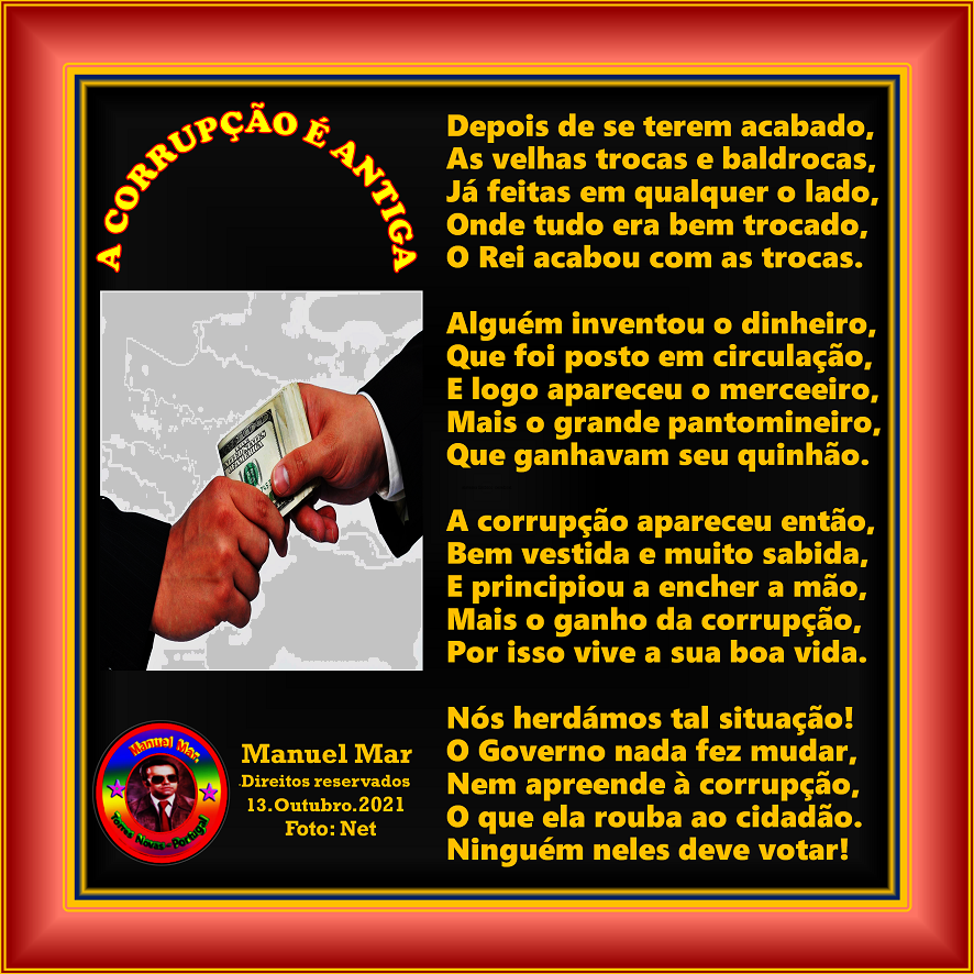 A CORRUPÇÃO É ANTIGA A CORRUPÇÃO É ANTIGA