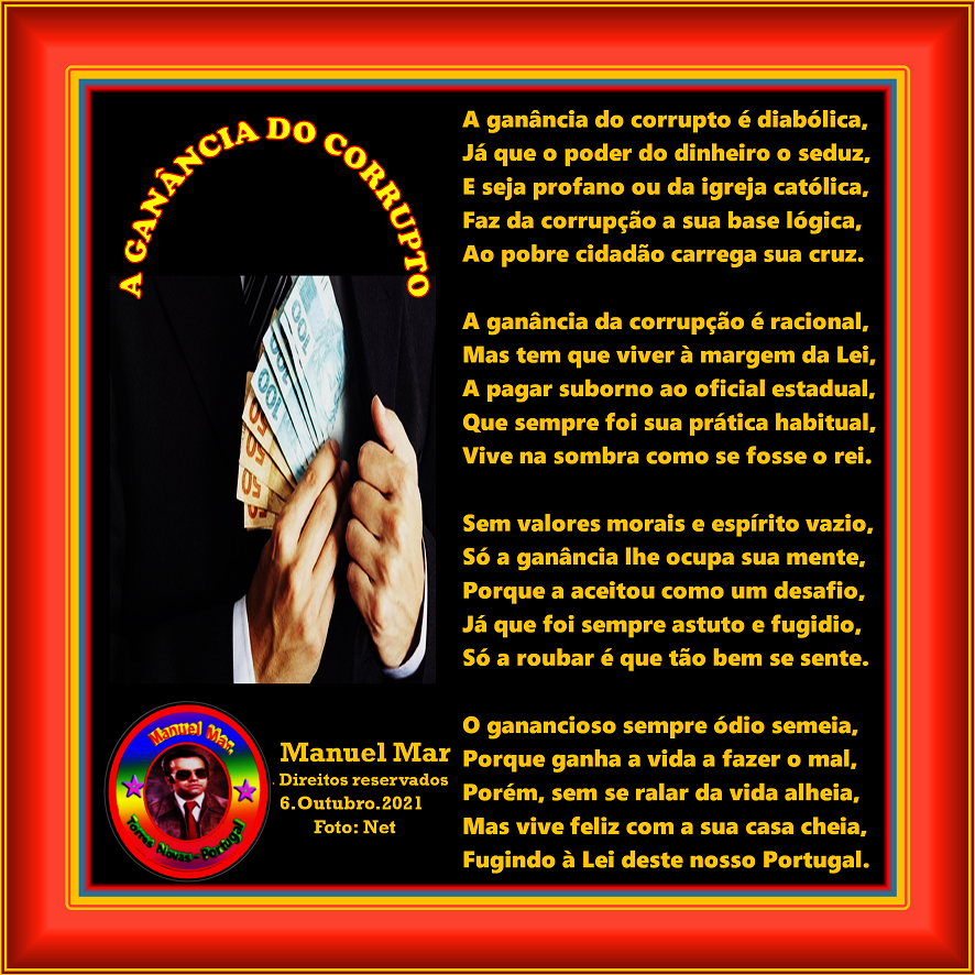 A GANÂNCIA DO CORRUPTO A GANÂNCIA DO CORRUPTO