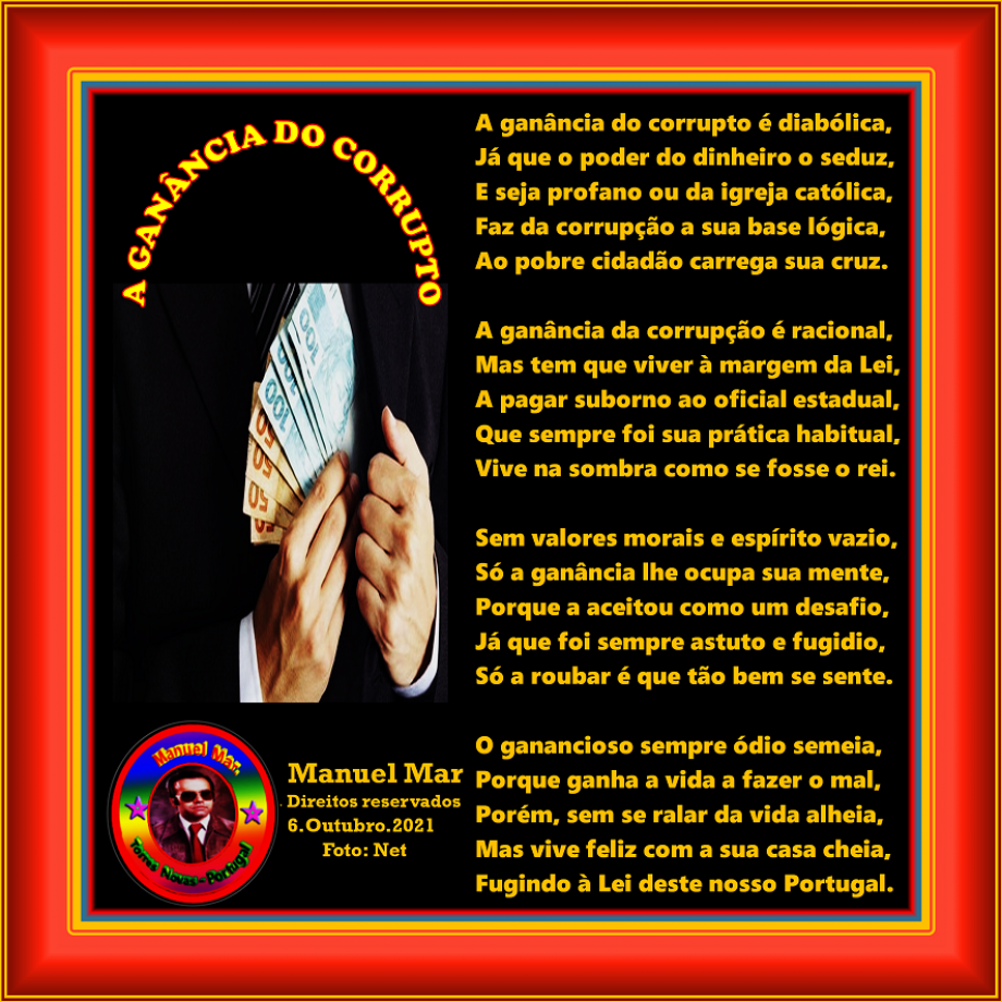 A GANÂNCIA DO CORRUPTO A GANÂNCIA DO CORRUPTO