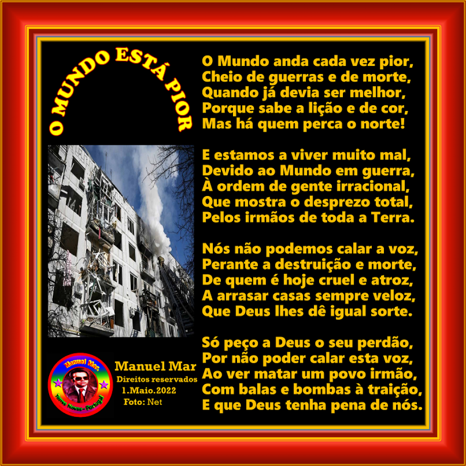 O MUNDO ESTÁ PIOR O MUNDO ESTÁ PIOR