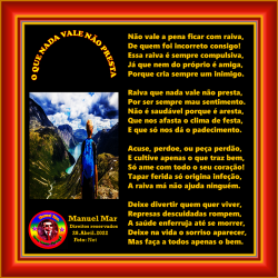 O QUE NADA VALE NÃO PRESTA!