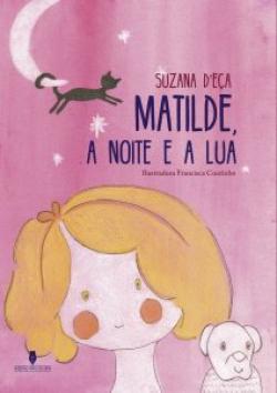 Livro: Matilde a Noite e a Lua
